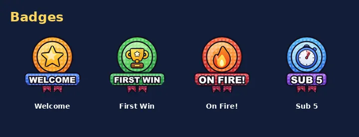 Icons of the four badges: Welcome, First Win, On Fire! and Sub 5